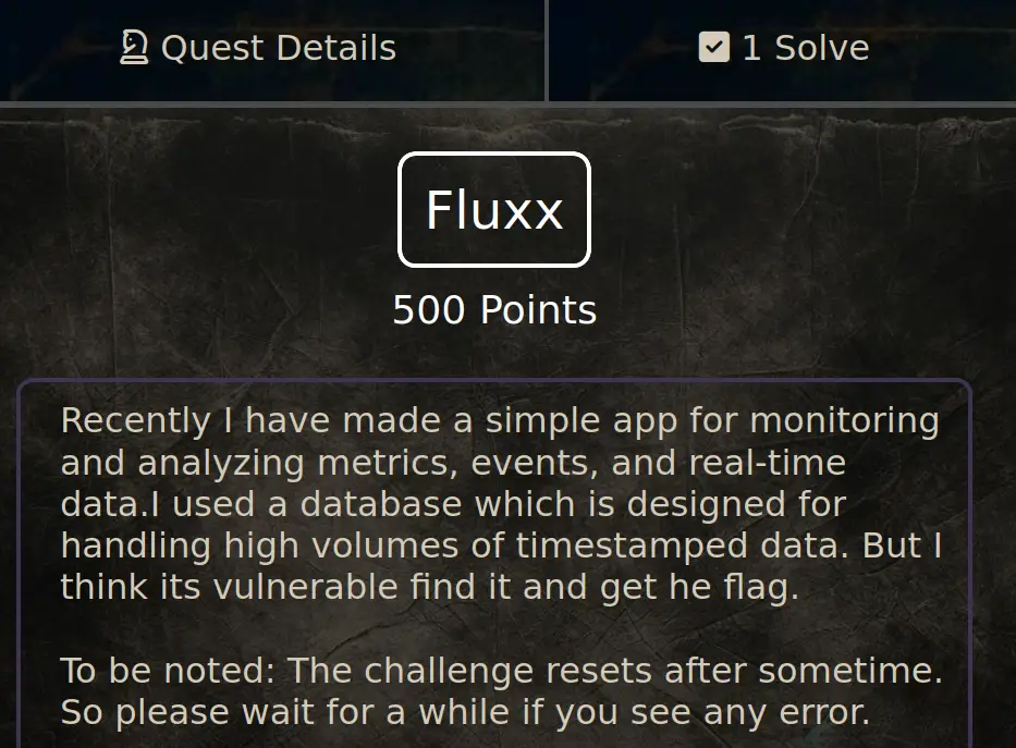 Challenge named "Fluxx" with description "Recently I have made a simple app for monitoring and analyzing metrics, events, and real-time data. I used a database which is designed for handling high volumes of timestamped data. But I think its vulnerable find it and get the flag"